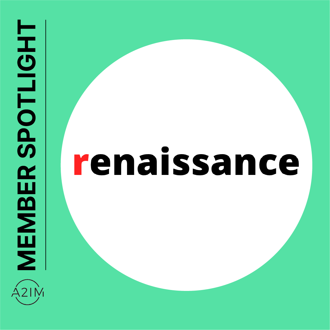 A2IM Associate Member Spotlight Renaissance